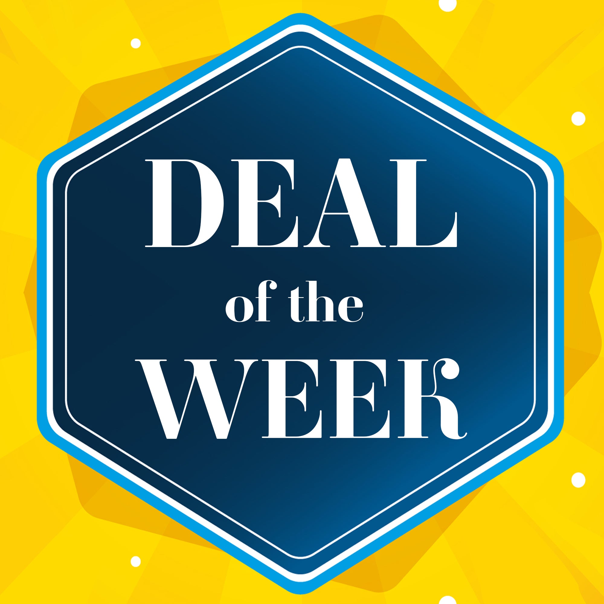 Deals of the week